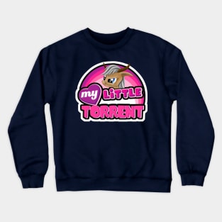 My Little Torrent Crewneck Sweatshirt